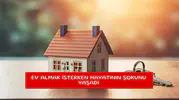Ev almak isterken hayatının şokunu yaşadı
