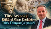 Manisa’da Türk Arkeolojisi ve Türk Dünyası Konuşulacak