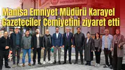 Manisa Emniyet Müdürü Adnan Karayel Gazeteciler Cemiyetini ziyaret etti