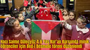 Hacı Saime Güleçyüz 4-6 Yaş Kur’an Kursunda minik öğrenciler için Bed-i Besmele töreni düzenlendi