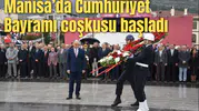 Manisa’da Cumhuriyet Bayramı coşkusu başladı