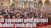 15 yaşındaki İshak kalbine yenik düştü