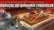 Ramazan ayı gelenekle reklenecek