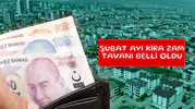 Şubat ayı kira zam tavanı belli oldu