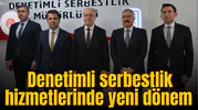 Denetimli serbestlik hizmetlerinde yeni dönem