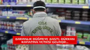 Bakanlık düğmeye bastı, dükkan kapatma yetkisi geliyor...