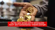 Altın için oyun bitti diyenlere inat dev bankadan tarihi rapor!