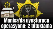 Manisa'da uyuşturucu operasyonu: 2 tutuklama
