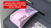 Emeklinin istediği promosyon tutarı belli oldu