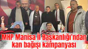 MHP Manisa İl Başkanlığı’ndan kan bağışı kampanyası