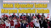 Hacı Hamza Güleçyüz 4-6 Yaş Kur’an Kursu öğrencileri ayakta alkışlandı