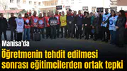 Öğretmenin tehdit edilmesi sonrası eğitimcilerden ortak tepki