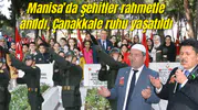 Manisa’da şehitler rahmetle anıldı, Çanakkale ruhu yaşatıldı