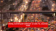 Araç sahipleri dikkat 21 bin TL cezası var