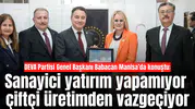 DEVA Partisi Genel Başkanı Babacan Manisa’da konuştu: Sanayici yatırım yapamıyor çiftçi üretimden vazgeçiyor