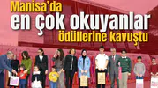 Manisa'da en çok okuyanlar ödüllerine kavuştu