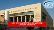 SGK emekliliği iptal edilen kişi sayısını açıkladı