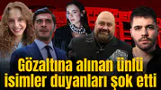 Gözaltına alınan ünlü isimler duyanları şok etti