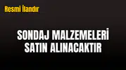 SONDAJ MALZEMELERİ SATIN ALINACAKTIR