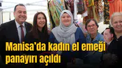 Manisa’da kadın el emeği panayırı açıldı