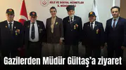 Gazilerden Müdür Gültaş’a ziyaret