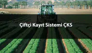 2026 ÇKS Başvuruları Başladı: Çiftçi Kayıt Sistemi’ne Nasıl Kayıt Yapılır, Son Tarih Ne Zaman?