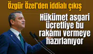 Özgür Özel hükümetin asgari ücret zam oranını açıkladı