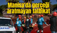 Manisa'da gerçeği aratmayan tatbikat