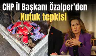 CHP İl Başkanı Özalper’den “Nutuk” tepkisi