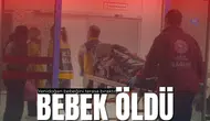 Yenidoğan bebeğini terasa bıraktı, ekipler cansız bedeniyle karşılaştı