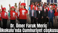 Dr. Ömer Faruk Meriç İlkokulu’nda Cumhuriyet Bayramı coşkusu
