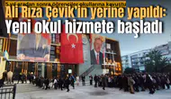 Ali Rıza Çevik’in yerine yapıldı: Yeni okul hizmete başladı