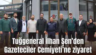 TUĞGENERAL İLHAN ŞEN’DEN MANİSA GAZETECİLER CEMİYETİ’NE ZİYARET