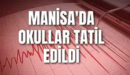 MANİSA'DA OKULLAR TATİL EDİLDİ