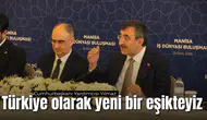 Cumhurbaşkanı Yardımcısı Yılmaz: Türkiye olarak yeni bir eşikteyiz