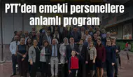 PTT’den emekli personellere anlamlı program