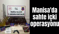 Manisa'da sahte içki operasyonu