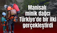Manisalı minik dağcı Türkiye'de bir ilki gerçekleştirdi