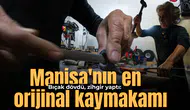 Bıçak dövdü, zihgir yaptı: Manisa'nın en orijinal kaymakamı