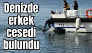 Denizde erkek cesedi bulundu