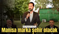AK Parti'li Arınç: Manisa marka şehir olacak