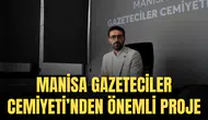 MANİSA GAZETECİLER CEMİYETİ’NDEN ÖNEMLİ PROJE