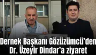 Ankara Manisalılar Mesir ve Dayanışma Derneğinden Dr. Dindar’a ziyaret
