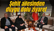 Şehit ailesinden duygu dolu ziyaret