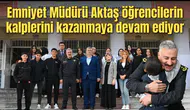 Emniyet Müdürü Aktaş okullara ziyarete devam ediyor