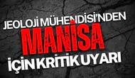Jeoloji Mühedisi'nden Manisa için kritik uyarı