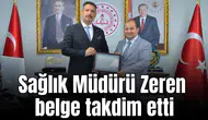 Sağlık Müdürü Zeren belge takdim etti