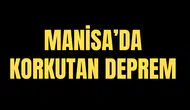 MANİSA'DA KORKUTAN DEPREM