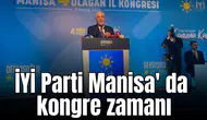 İYİ Parti Manisa' da kongre zamanı