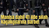 MANİSA'DA SİLAH KAÇAKÇILARINA BÜYÜK DARBE!